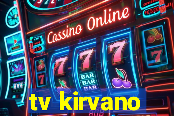 tv kirvano
